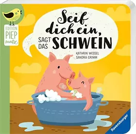 Couverture du produit · Edition Piepmatz: Seif dich ein, sagt das Schwein