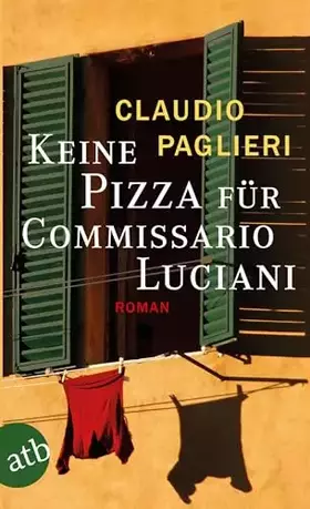 Couverture du produit · Keine Pizza für Commissario Luciani: Roman (Commissario Luciani ermittelt, Band 3)
