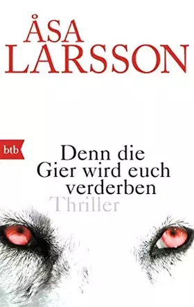 Couverture du produit · Denn die Gier wird euch verderben: Thriller (Ein Fall für Rebecka Martinsson, Band 5)