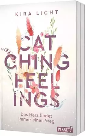 Couverture du produit · Catching Feelings: Das Herz findet immer einen Weg | Cozy New Adult Romance