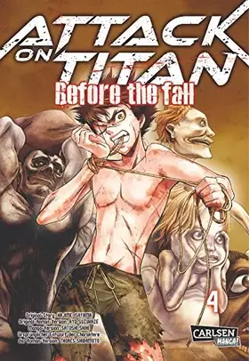 Couverture du produit · Attack on Titan - Before the Fall 4: Die mitreißende Vorgeschichte zur Manga-Kult-Serie im Kampf zwischen Titanen und den letzt