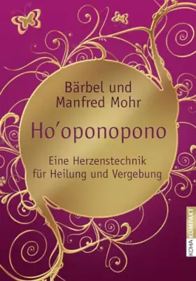 Couverture du produit · Ho'oponopono - Eine Herzenstechnik für Heilung und Vergebung