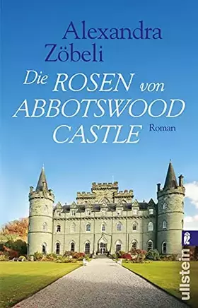 Couverture du produit · Die Rosen von Abbotswood Castle: Roman