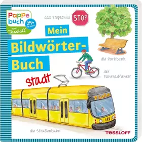 Couverture du produit · Mein Bildwörterbuch Stadt: Für Kinder ab 24 Monaten (Bilderbuch ab 2 Jahre)