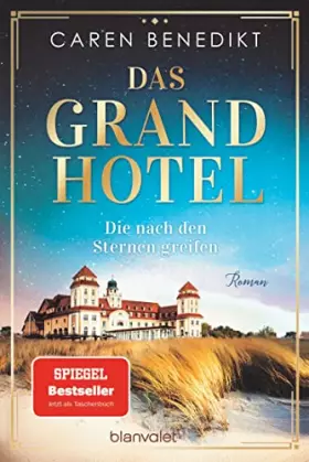Couverture du produit · Das Grand Hotel - Die nach den Sternen greifen: Roman