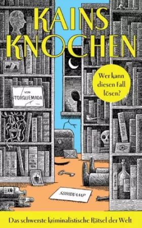 Couverture du produit · Kains Knochen: Das schwerste kriminalistische Rätsel der Welt | Wer kann diesen Fall lösen? | 100 Seiten, Millionen Möglichkeit