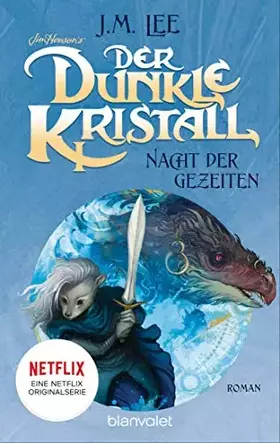 Couverture du produit · Der dunkle Kristall - Nacht der Gezeiten: Roman (The Dark Crystal, Band 3)