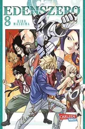 Couverture du produit · Edens Zero 8: Action, galaktische Abenteuer und eine blaue Katze | Cooler Weltraum-Epos vom Fairy Tail-Zeichner!