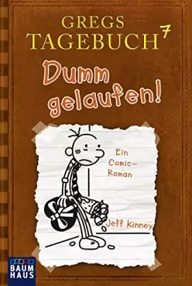 Couverture du produit · Gregs Tagebuch 7 - Dumm gelaufen!: Ein Comic-Roman