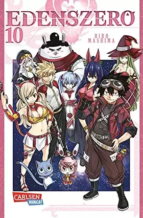 Couverture du produit · Edens Zero 10: Action, galaktische Abenteuer und eine blaue Katze | Cooler Weltraum-Epos vom Fairy Tail-Zeichner!