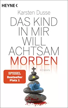 Couverture du produit · Das Kind in mir will achtsam morden: Roman