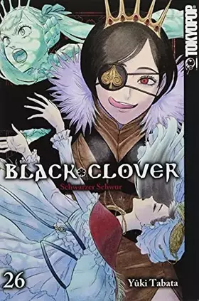 Couverture du produit · Black Clover 26: Schwarzer Schwur
