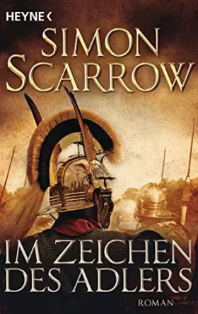 Couverture du produit · Im Zeichen des Adlers: Roman (Rom-Serie, Band 1)