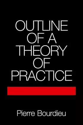 Couverture du produit · Outline of a Theory of Practice (Cambridge Studies in Social and Cultural Anthropology, Series Number 16)