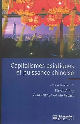 Couverture du produit · Capitalismes asiatiques et puissance chinoise: Diversité des modèles, hégémonie de la Chine