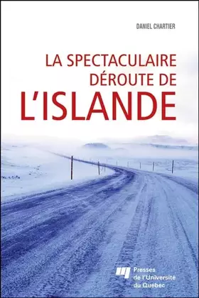Couverture du produit · la Spectaculaire deroute de l'Islande - L'image de l'Islande à l'étranger durant la crise économique de 2008