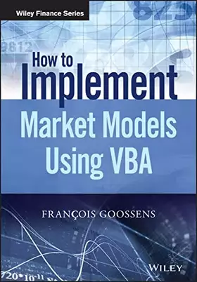 Couverture du produit · How to Implement Market Models Using VBA (The Wiley Finance Series)