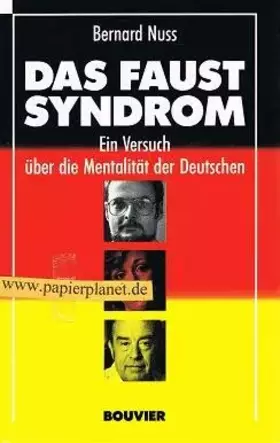 Couverture du produit · Das Faust-Syndrom: Ein Versuch über die Mentalität der Deutschen