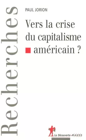 Couverture du produit · Vers la crise du capitalisme américain ?