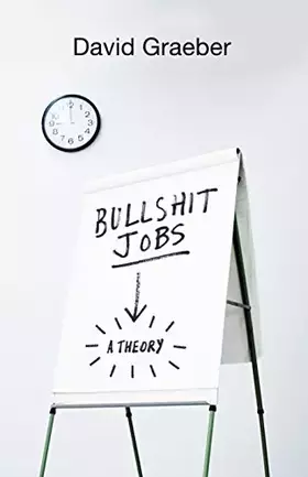 Couverture du produit · Bullshit Jobs: A Theory