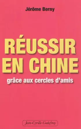 Couverture du produit · Réussir en Chine grâce aux cercles d'amis