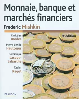 Couverture du produit · Monnaie, banques et marchés financières, 9e éd.