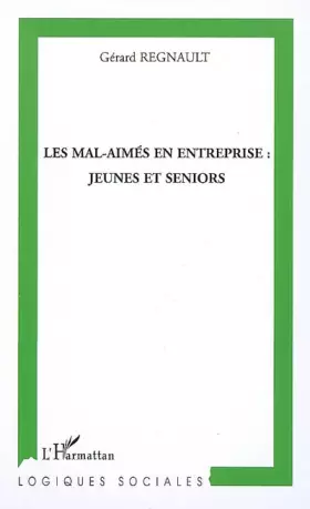 Couverture du produit · Les mal-aimés en entreprise: jeunes et seniors