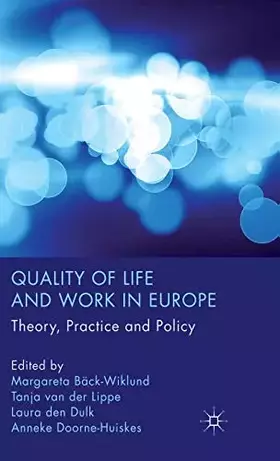 Couverture du produit · Quality of Life and Work in Europe: Theory, Practice and Policy