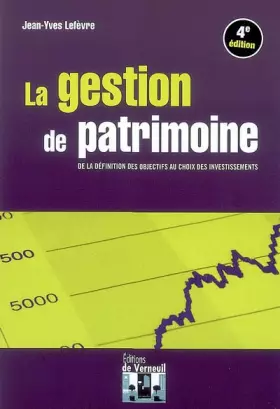 Couverture du produit · La gestion de patrimoine: De la définition des objectifs au choix des investissements