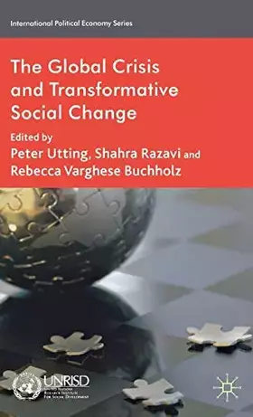 Couverture du produit · The Global Crisis and Transformative Social Change (International Political Economy Series)