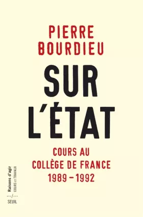 Couverture du produit · Sur l'État. Cours au Collège de France (1989-1992)