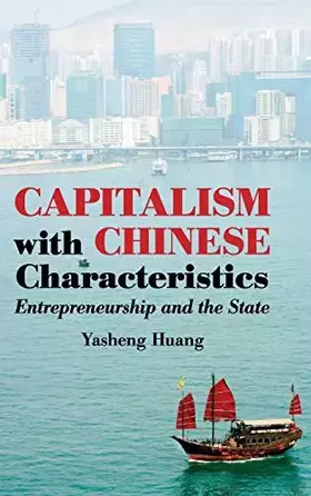 Couverture du produit · Capitalism with Chinese Characteristics: Entrepreneurship and the State