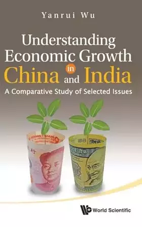 Couverture du produit · Understanding Economic Growth in China and India: A Comparative Study of Selected Issues