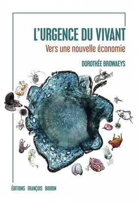Couverture du produit · L'urgence du vivant : Vers une nouvelle économie
