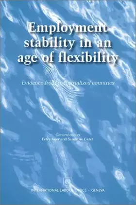 Couverture du produit · Employment Stability in an Age of Flexibility: Evidence from the Industrialized Countries
