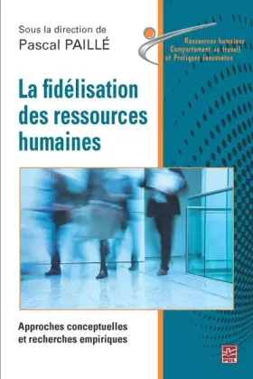 Couverture du produit · La fidélisation des ressources humaines : Approche conceptuelles et recherches empiriques
