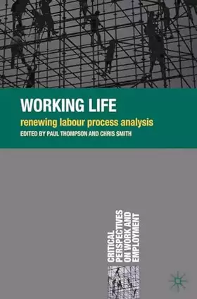 Couverture du produit · Working Life: Renewing Labour Process Analysis (Critical Perspectives on Work and Employment, 8)