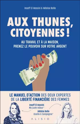 Couverture du produit · Aux thunes citoyennes !: Au travail et à la maison, prenez le pouvoir sur votre argent