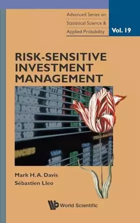 Couverture du produit · RISK-SENSITIVE INVESTMENT MANAGEMENT (Advanced Series on Statistical Science and Applied Probability, 19)