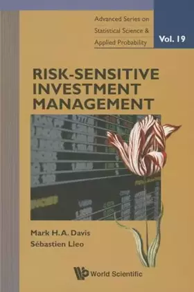 Couverture du produit · Risk-Sensitive Investment Management (Advanced Series on Statistical Science and Applied Probability, 19)
