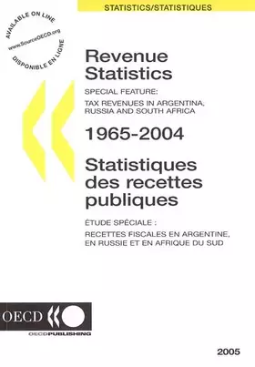 Couverture du produit · Revenue Statistics 1965-2004/2005 (STATISTIQUES DE RECETTES PUBLIQUES DES PAYS MEMBRES DE L'O C D E/REVENUE STATISTICS OF O E C