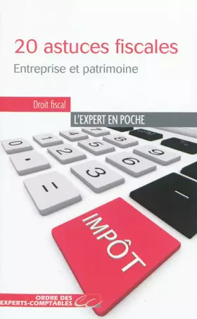 Couverture du produit · 20 astuces fiscales - Entreprise et patrimoine