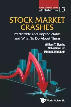 Couverture du produit · Stock Market Crashes: Predictable And Unpredictable And What To Do About Them (World Scientific Finance)