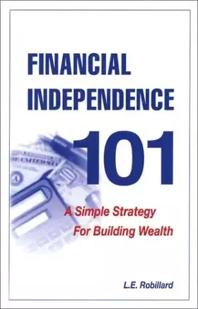 Couverture du produit · Financial Independence 101: A Simple Strategy for Building Wealth