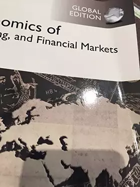 Couverture du produit · The Economics of Money, Banking and Financial Markets, Global Edition