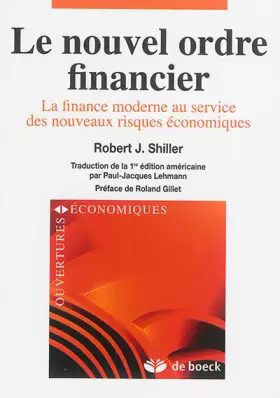 Couverture du produit · Le nouvel ordre financier: La finance moderne au service des nouveaux risques économiques