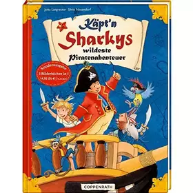 Couverture du produit · Käpt'n Sharkys wildeste Piratenabenteuer (Käpt'n Sharky (Bilderbücher))