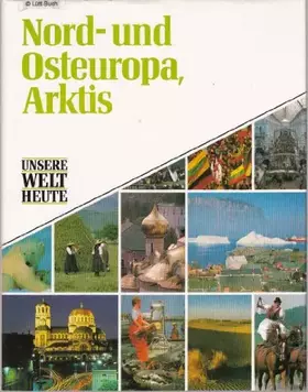 Couverture du produit · Unsere Welt heute. Nord- und Osteuropa Arktis.