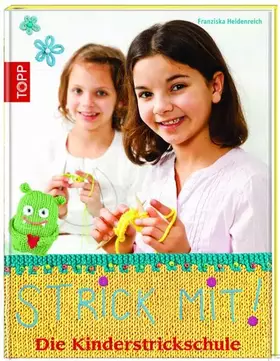Couverture du produit · Strick mit!: Die Kinderstrickschule
