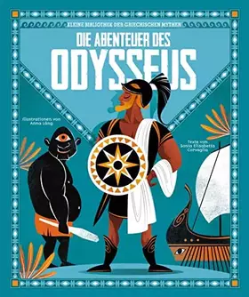 Couverture du produit · Die Abenteuer des Odysseus: Kleine Bibliothek der griechischen Mythen für Kinder ab 5 Jahren